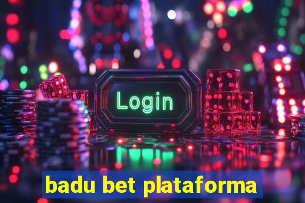 badu bet plataforma